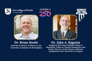 Dr. Brian Steele and Dr. John A. Ragosta at New College of Florida