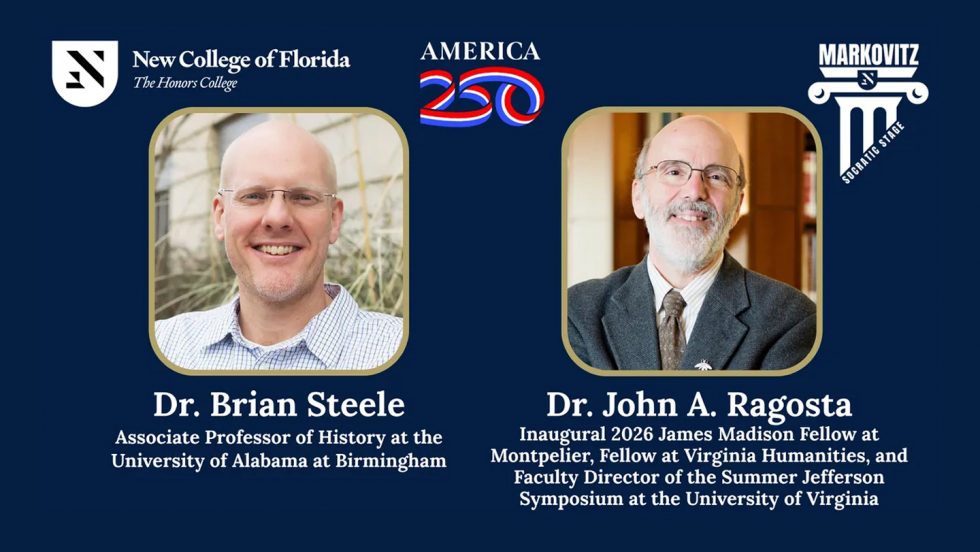 Dr. Brian Steele and Dr. John A. Ragosta at New College of Florida