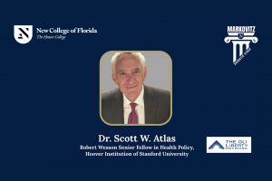 Dr. Scott Atlas and Guests at New College of Florida