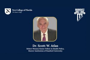 Dr. Scott Atlas and Guests at New College of Florida