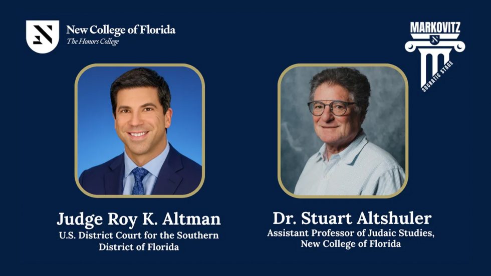 Judge Roy K. Altman and Dr. Stuart Altshuler at New College of Florida